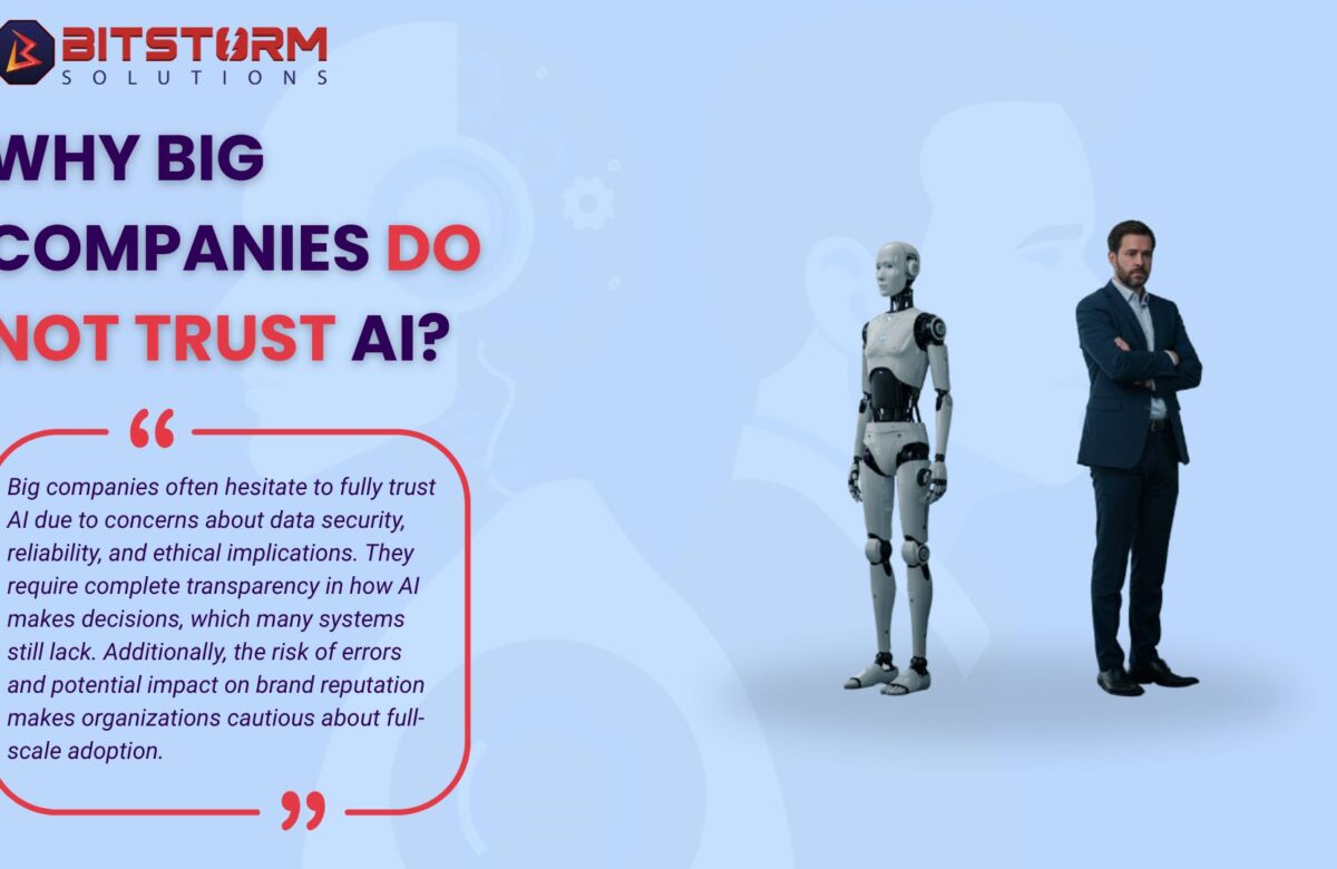 Why Big Companies Still Don’t Trust AI?